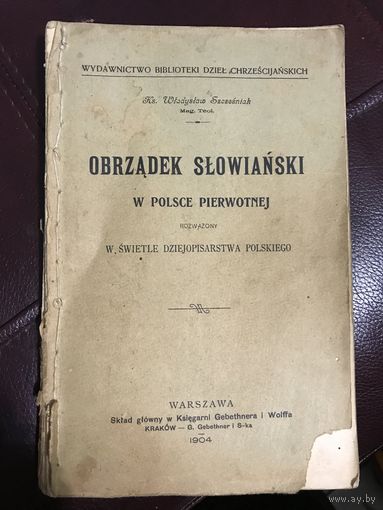 Obrzadek slowianski w polsce pierwotnej.1904r.