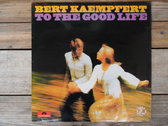 Bert Kaempfert and his orchestra - To the good life - Polydor, England