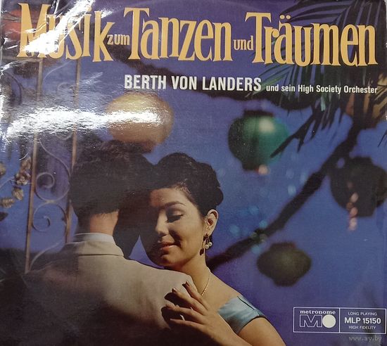 Berth Von Landers Und Sein High Society-Orchester – Musik Zum Tanzen Und Traumen