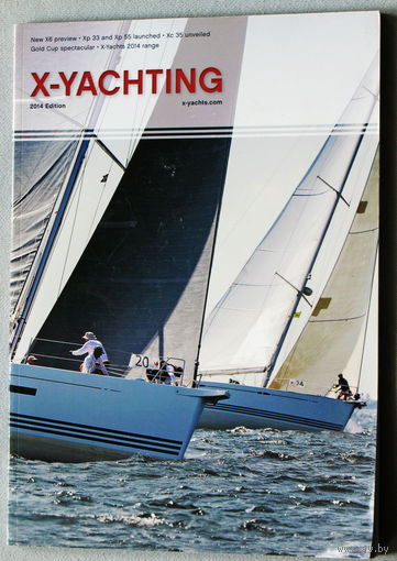 Описание яхт фирмы X-Yachts. X-Yachting. Дания. 2014