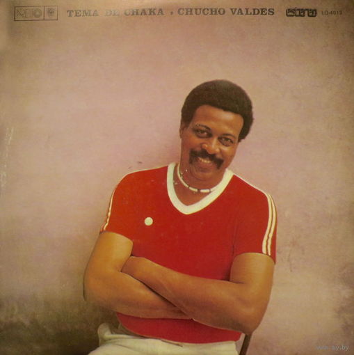 Chucho Valdes, Tema De Chaka, LP 1981