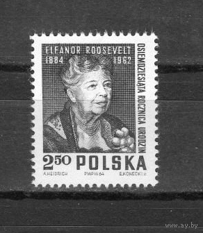 1964 Польша Mi PL 1532 - 80 лет, Э. Рузвельт - 1 марка MNH **  юбилеи