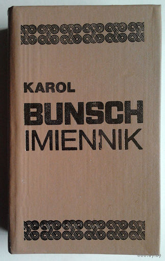Karol Bunsch "Imiennik" (па-польску)