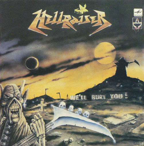 LP Hellraiser - We'll Bury You! (1990)