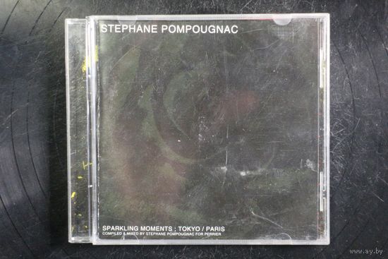 Various - Sparkling Moments: Tokyo/Paris. Stephane Pompougnac (2005, CD, Mixed)