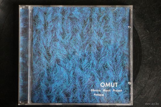 Ethnica Music Project + MOX – Omut (2004, CD)