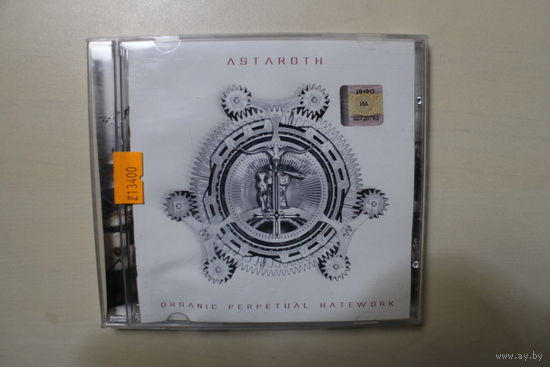 Astaroth – Organic Perpetuel Hatework (2006, CD)