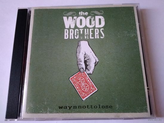 The Wood Brothers – Ways Not To Lose