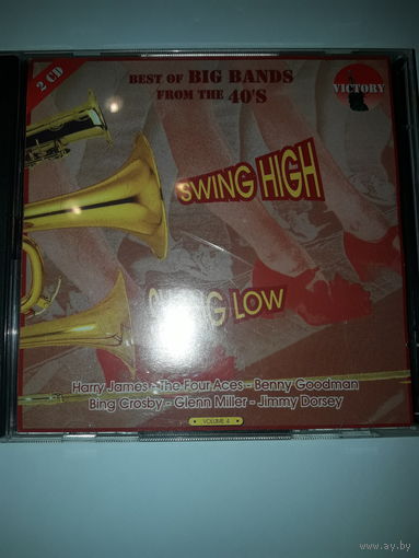 Best Of Big Bands From The 40's Swing High, Swing Low Vol.4