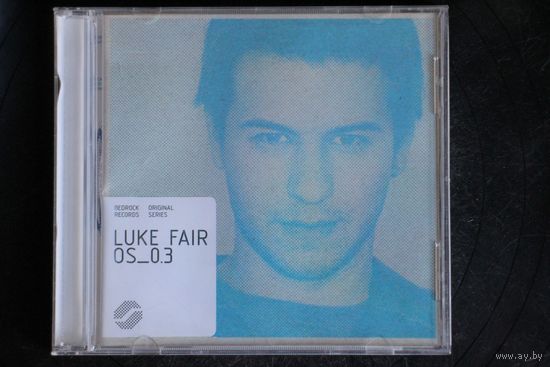 Luke Fair – Original Series: OS_0.3 (2005, CD)