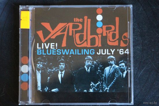 The Yardbirds – Live! Blueswailing July '64 (2003, CD)