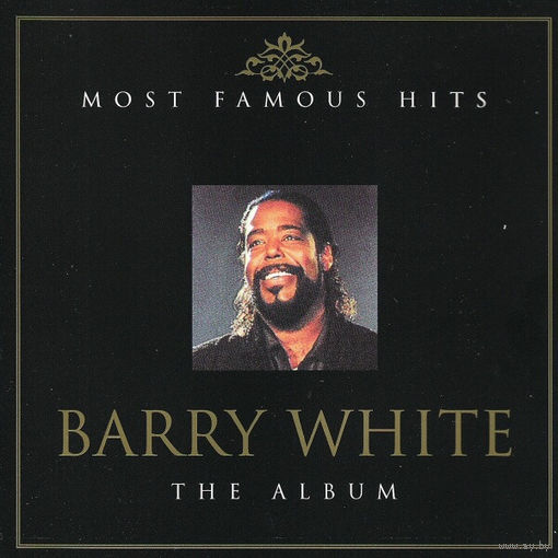 Barry White Most Famous Hits: The Album
