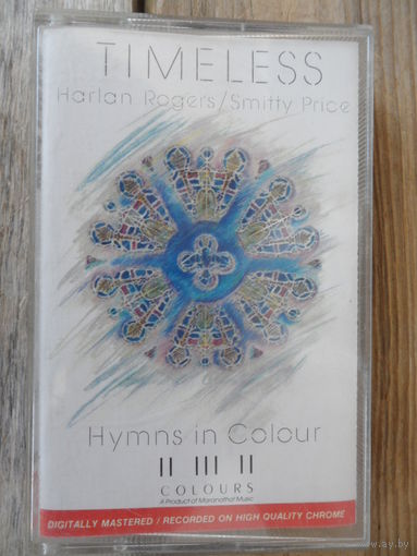 Аудиокассета фирменная - Harlan Rogers / Smitty Price - Timeless - Maranatha Music, USA