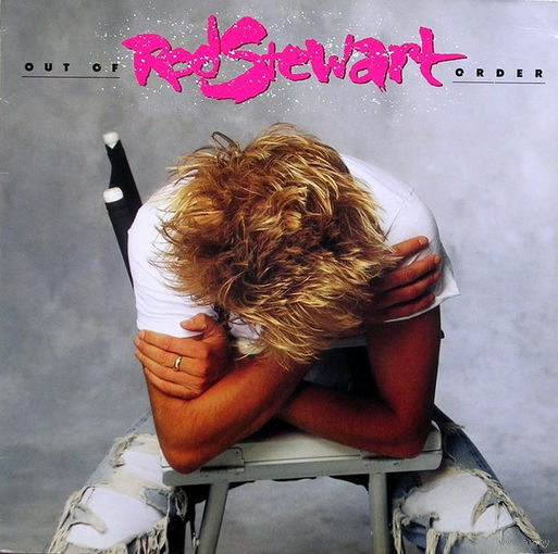 Rod Stewart – Out Of Order, LP 1988