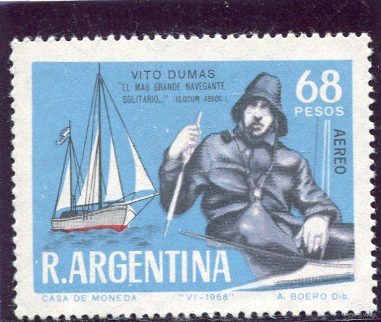Аргентина. 25 лет кругосветного путешествия на парусном боте Vito Dumas