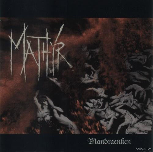 Mathyr "Mandraenken" CD
