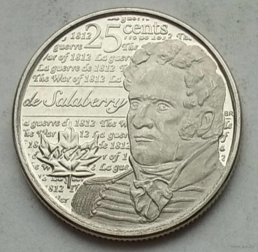 Канада 25 центов 2013 г. Война 1812 года. Шарль де Салаберри