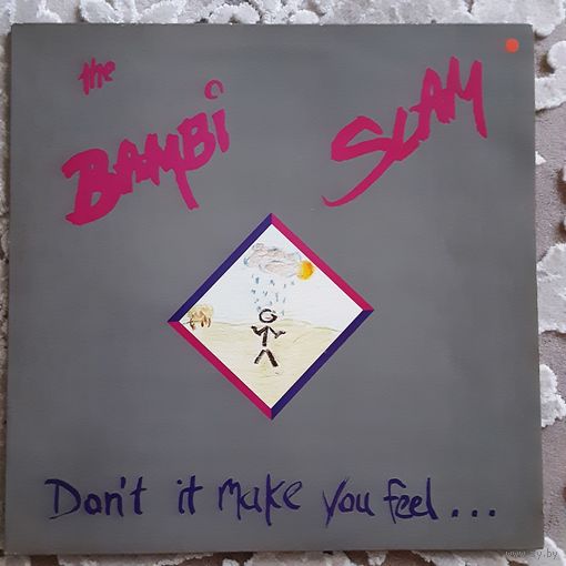 THE BAMBI SLAM - 1987 - DONTIT MAKE YOU FEEL ... (UK) LP, 12", 45 RPM