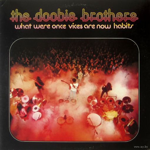 The Doobie Brothers – What Were Once Vices Are Now Habits / USA