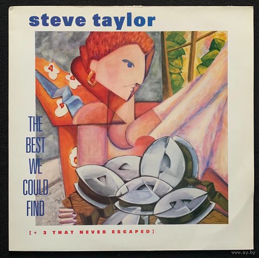 Steve Taylor  – The Best We Could Find [+ 3 That Never Escaped]