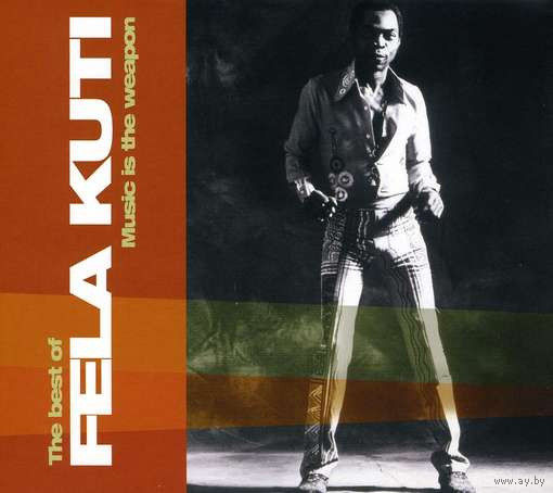 Fela Kuti Music Is The Weapon: The Best Of Fela Kuti