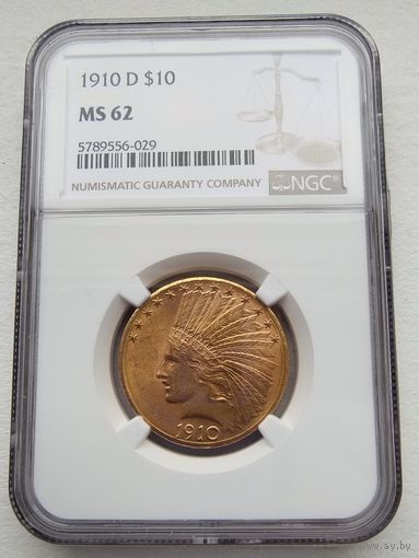 10 $ США  1910 D.  NGC  MS-62