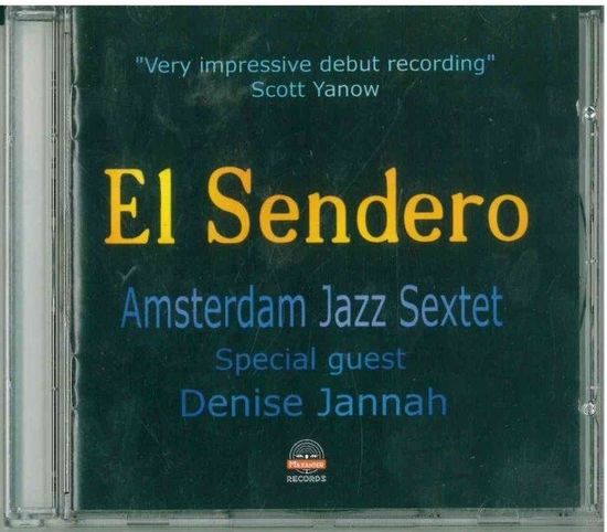 CD Amsterdam Jazz Sextet, Denise Jannah - El Sendero (2005)