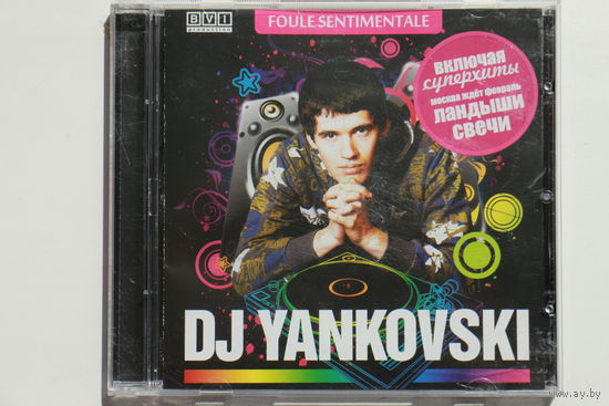 DJ Yankovski – Foule Sentimentale (2012, CD)