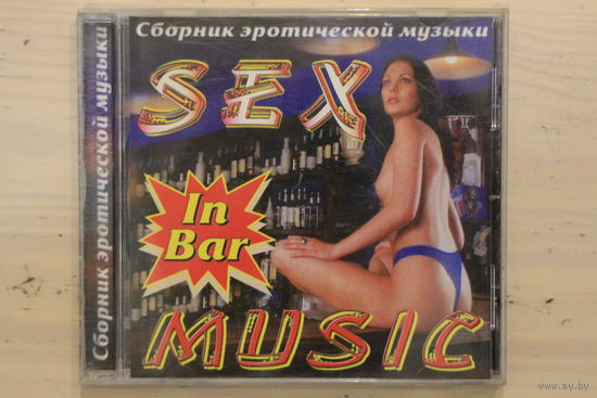 Various - Sex Music In Bar (2001, CD)