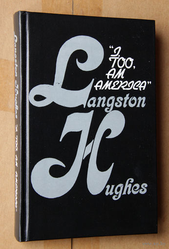 Langston Hughes "I, too, am America"