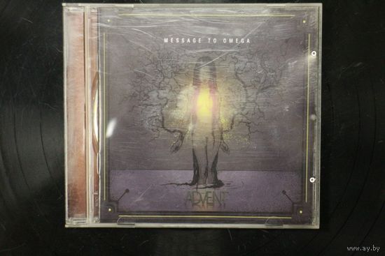 Advent - Message to omega (2014, CD)