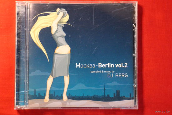 DJ Berg – Москва - Berlin Vol. 2 (2005, CD)