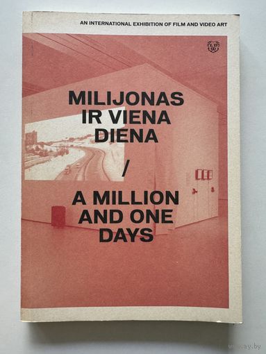 A million and one days. An International exhibition of film and video art