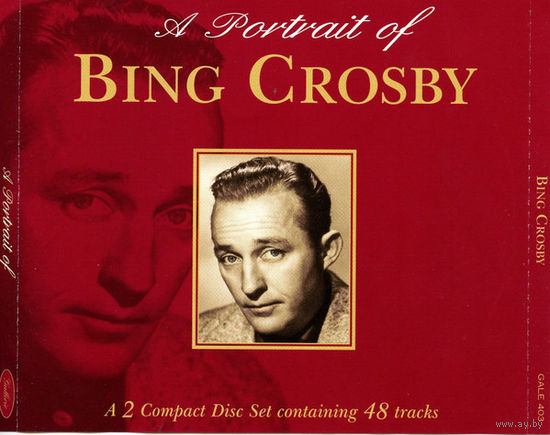Bing Crosby A Portrait Of Bing Crosby