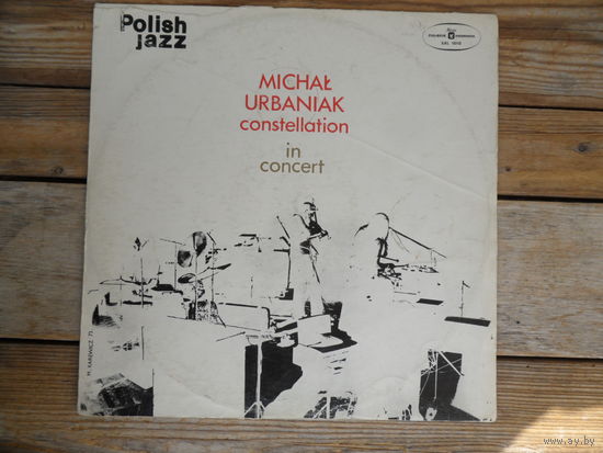 Michal Urbaniak - Constellation (Polish Jazz, vol.36) - Muza, Польша - 1973 г.