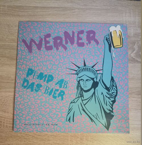 Werner - Pump Ab Das Bier ( " 45 , Germany, 1989 )