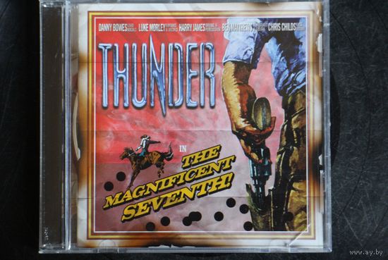 Thunder – The Magnificent Seventh! (2005, CD)