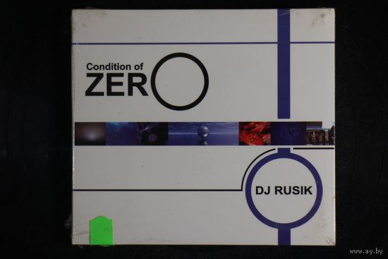 DJ Rusik - Condition Of Zero (2006, CD)