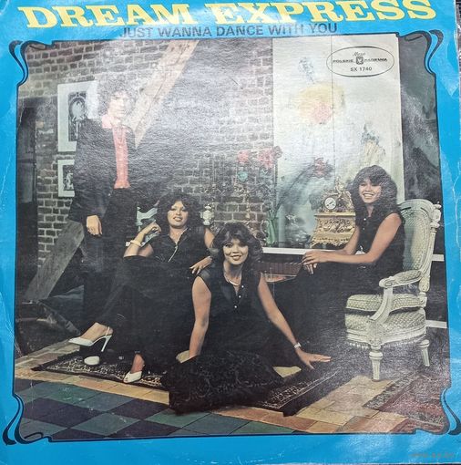 Dream Express – Just Wanna Dance With You